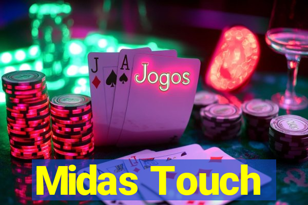 Midas Touch